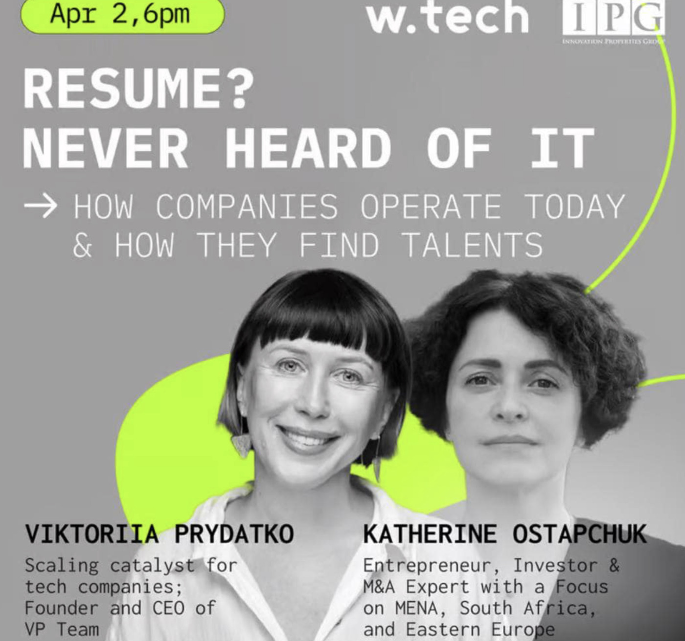 w.tech meetup poster — Resume? Never Heard Of It, with Viktoriia Prydatko and Katherine Ostapchuk.